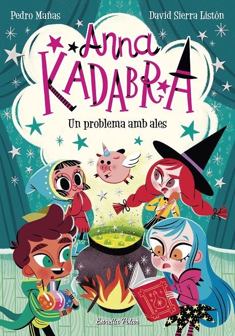 Anna Kadabra 2. Un problema amb ales | 9788418134289 | Mañas, Pedro / Sierra Listón, David | Llibres.cat | Llibreria online en català | La Impossible Llibreters Barcelona