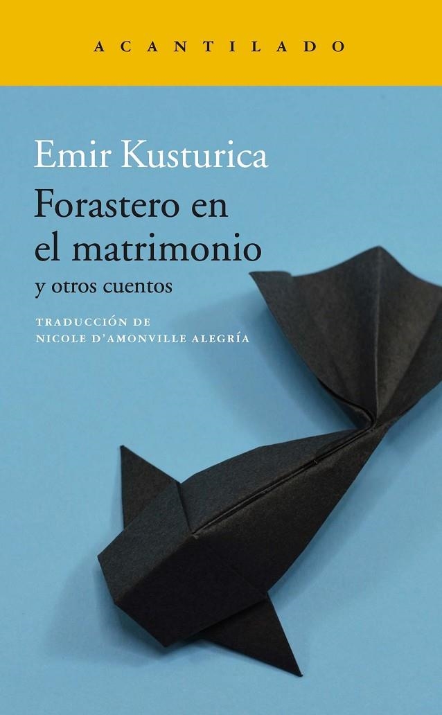 Forastero en el matrimonio | 9788417902223 | Kusturica, Emir | Llibres.cat | Llibreria online en català | La Impossible Llibreters Barcelona