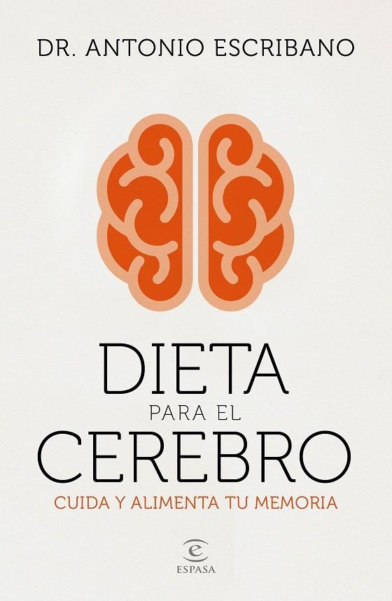 Dieta para el cerebro | 9788467058048 | Dr. A. Escribano Zafra | Llibres.cat | Llibreria online en català | La Impossible Llibreters Barcelona