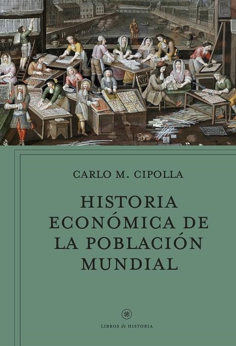 Historia económica de la población mundial | 9788491991908 | Cipolla, Carlo M. | Llibres.cat | Llibreria online en català | La Impossible Llibreters Barcelona