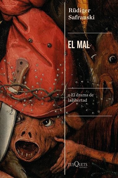 El mal | 9788490667859 | Safranski, Rüdiger | Llibres.cat | Llibreria online en català | La Impossible Llibreters Barcelona