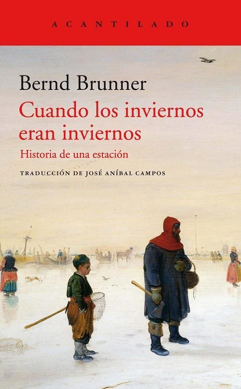 Cuandos los inviernos eran inviernos | 9788417902230 | Brunner, Bernd | Llibres.cat | Llibreria online en català | La Impossible Llibreters Barcelona