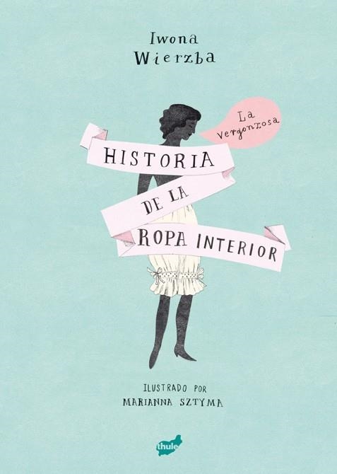 La vergonzosa historia de la ropa interior | 9788416817542 | Wierzba, Iwona | Llibres.cat | Llibreria online en català | La Impossible Llibreters Barcelona