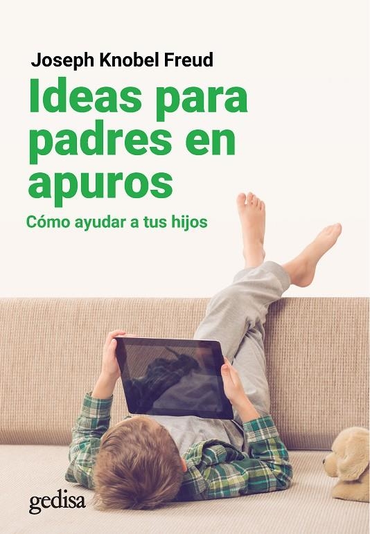 Ideas para padres en apuros | 9788417835651 | Knobel Freud, Joseph | Llibres.cat | Llibreria online en català | La Impossible Llibreters Barcelona