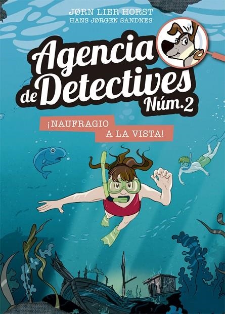 Agencia de Detectives Núm. 2- 13. ¡Naufragio a la vista! | 9788424666460 | Jorn Lier Horst\Hans Jorgen Sandnes (il·lustr.) | Llibres.cat | Llibreria online en català | La Impossible Llibreters Barcelona