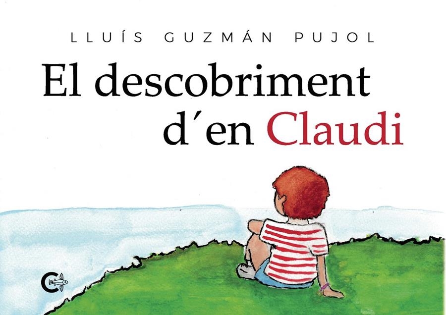 El descobriment d'en Claudi | 9788418073991 | Guzmán Pujol, Lluís | Llibres.cat | Llibreria online en català | La Impossible Llibreters Barcelona