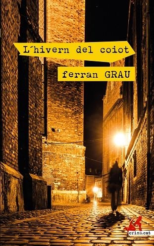 L'hivern del coiot | 9788417847395 | Grau, Ferran | Llibres.cat | Llibreria online en català | La Impossible Llibreters Barcelona