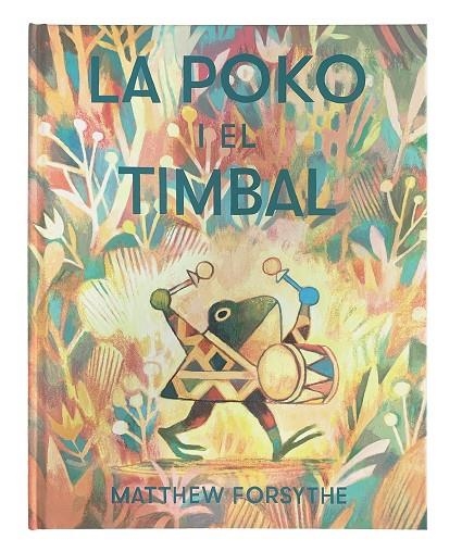 La Poko i el timbal | 9788417497552 | Forsythe, Matthew | Llibres.cat | Llibreria online en català | La Impossible Llibreters Barcelona