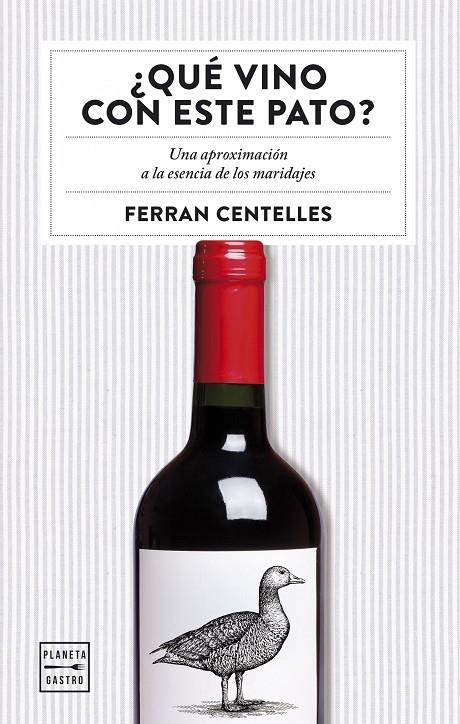 ¿Qué vino con este pato? | 9788408159551 | Centelles, Ferran | Llibres.cat | Llibreria online en català | La Impossible Llibreters Barcelona