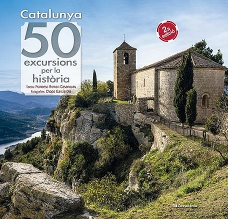 Catalunya: 50 excursions per la història | 9788490349120 | Roma i Casanovas, Francesc | Llibres.cat | Llibreria online en català | La Impossible Llibreters Barcelona