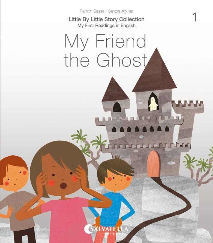 My Friend the Ghost | 9788417841607 | Bassa i Martín, Ramon | Llibres.cat | Llibreria online en català | La Impossible Llibreters Barcelona