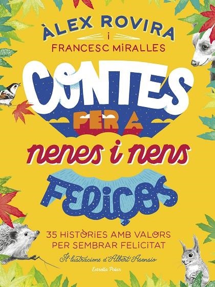 Contes per a nenes i nens feliços | 9788418134111 | Rovira, Álex/Miralles, Francesc | Llibres.cat | Llibreria online en català | La Impossible Llibreters Barcelona