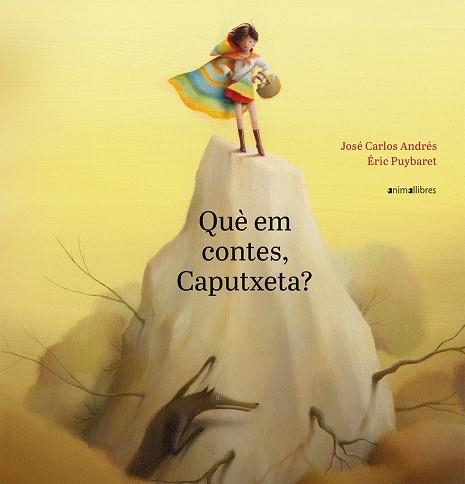 Què em contes, Caputxeta? | 9788417599188 | Andrés González, José Carlos | Llibres.cat | Llibreria online en català | La Impossible Llibreters Barcelona