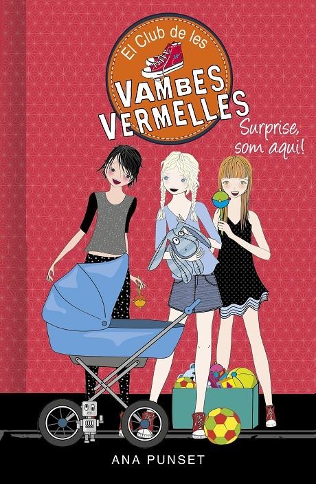 El Club de les Vambes Vermelles 17 - Surprise, som aquí! | 9788418057151 | Punset, Ana | Llibres.cat | Llibreria online en català | La Impossible Llibreters Barcelona