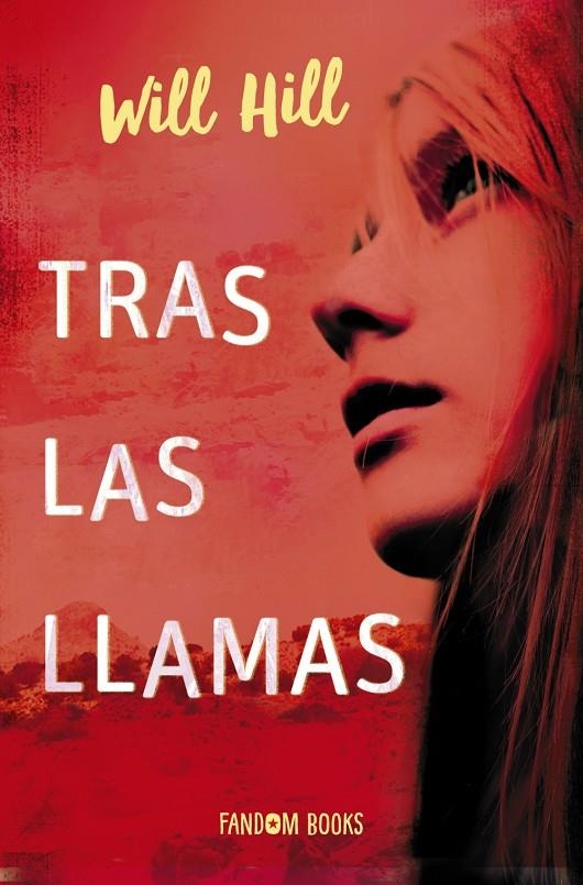 Tras las llamas | 9788418027017 | Will Hill | Llibres.cat | Llibreria online en català | La Impossible Llibreters Barcelona