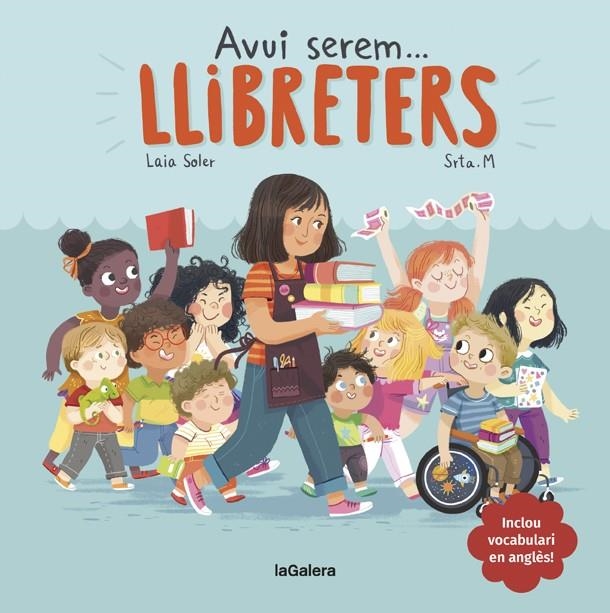 Avui serem llibreters | 9788424663810 | Laia Soler\Srta. M (il·lustr.) | Llibres.cat | Llibreria online en català | La Impossible Llibreters Barcelona