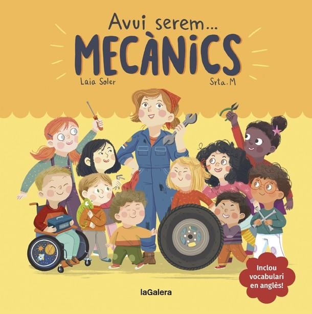 Avui serem mecànics | 9788424665098 | Laia Soler\Srta. M (il·lustr.) | Llibres.cat | Llibreria online en català | La Impossible Llibreters Barcelona