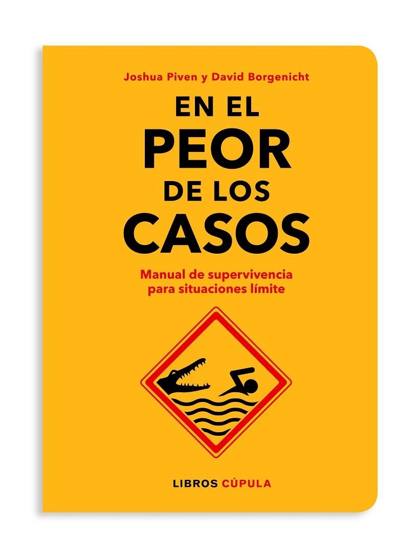 En el peor de los casos | 9788448026592 | Borgenicht / Joshua Piven, David | Llibres.cat | Llibreria online en català | La Impossible Llibreters Barcelona