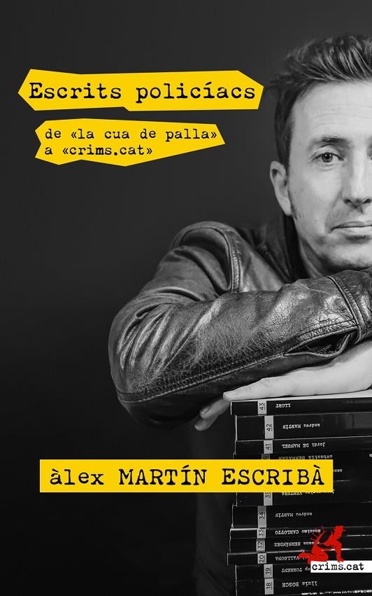 Escrits policíacs. De «la cua de palla» a «crims.cat» | 9788417847418 | Martín Escribà, Àlex | Llibres.cat | Llibreria online en català | La Impossible Llibreters Barcelona