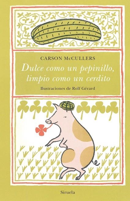 Dulce como un pepinillo, limpio como un cerdito | 9788417996680 | McCullers, Carson | Llibres.cat | Llibreria online en català | La Impossible Llibreters Barcelona