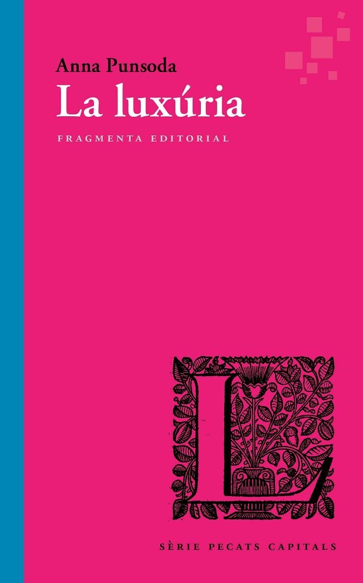 La luxúria | 9788417796266 | Punsoda Ricart, Anna | Llibres.cat | Llibreria online en català | La Impossible Llibreters Barcelona