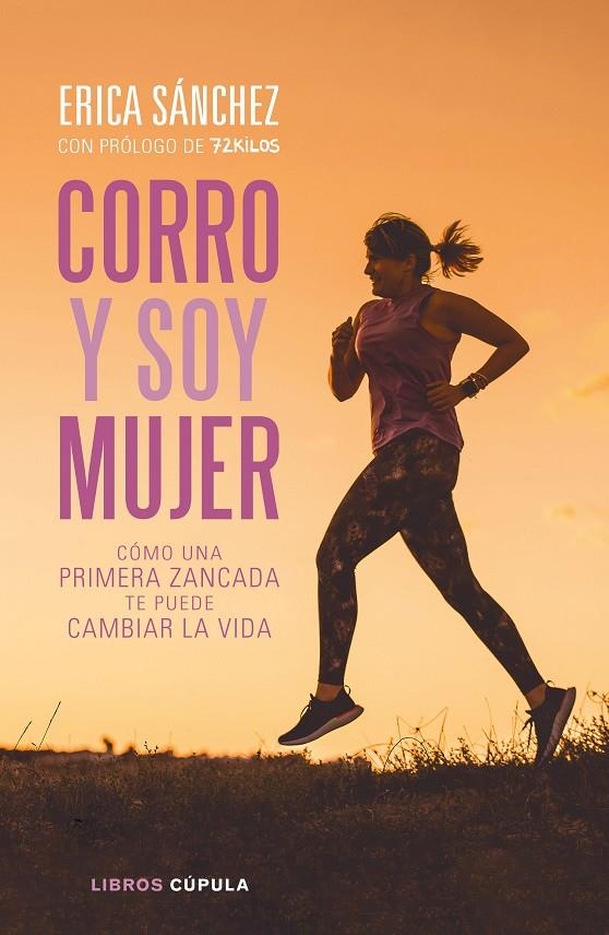 Corro y soy mujer | 9788448026868 | Sánchez, Erica | Llibres.cat | Llibreria online en català | La Impossible Llibreters Barcelona