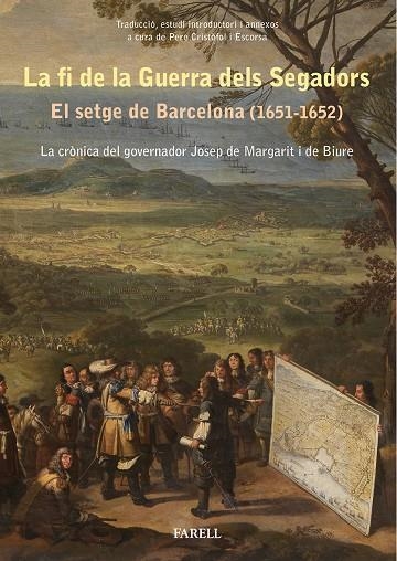 La fi de la Guerra dels Segadors. El setge de Barcelona (1651-1652). La crònica | 9788417116248 | Cristofol Escorsa, Pere | Llibres.cat | Llibreria online en català | La Impossible Llibreters Barcelona