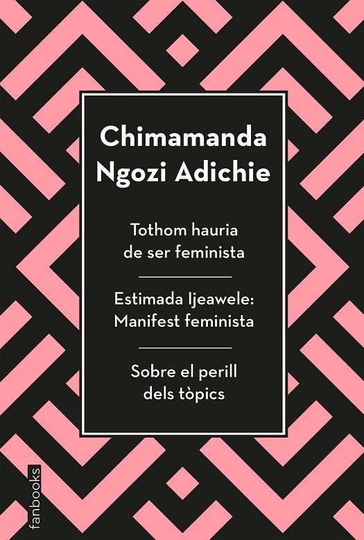 Tothom hauria de ser feminista, Estimada Ijeawele i Sobre el perill dels tòpics | 9788417515829 | Ngozi Adichie, Chimamanda | Llibres.cat | Llibreria online en català | La Impossible Llibreters Barcelona