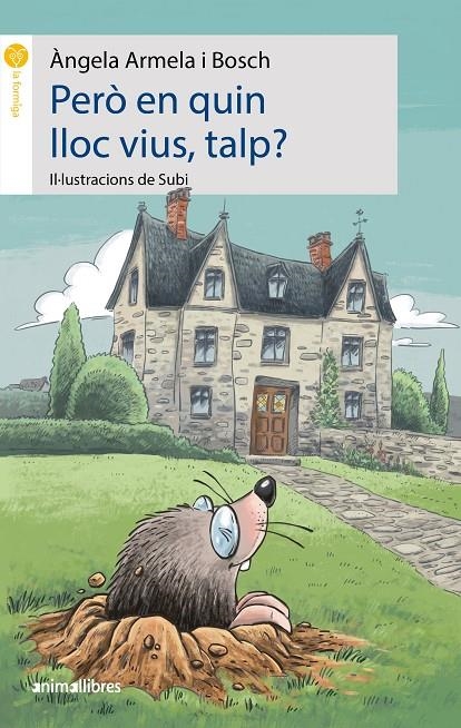 Però en quin lloc vius, talp? | 9788417599522 | Armela i Bosch, Àngela | Llibres.cat | Llibreria online en català | La Impossible Llibreters Barcelona