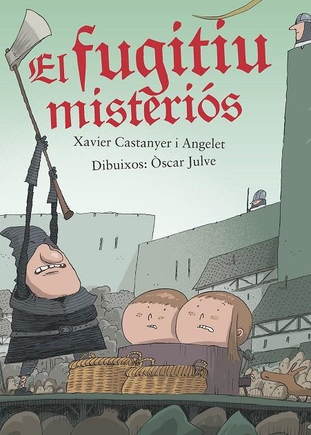 El fugitiu misteriós | 9788491911043 | Castanyer i Angelet, Xavier | Llibres.cat | Llibreria online en català | La Impossible Llibreters Barcelona