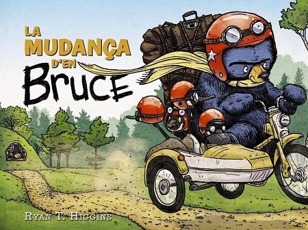 La mudança d'en Bruce | 9788448951795 | Higgins, Ryan T. | Llibres.cat | Llibreria online en català | La Impossible Llibreters Barcelona