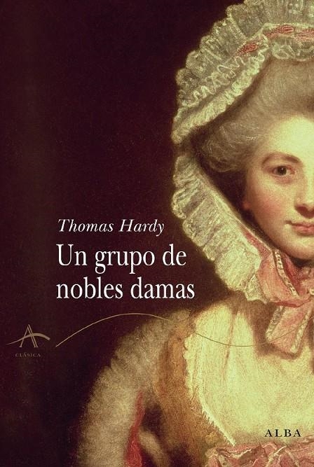 Un grupo de nobles damas | 9788484284574 | Hardy, Thomas | Llibres.cat | Llibreria online en català | La Impossible Llibreters Barcelona