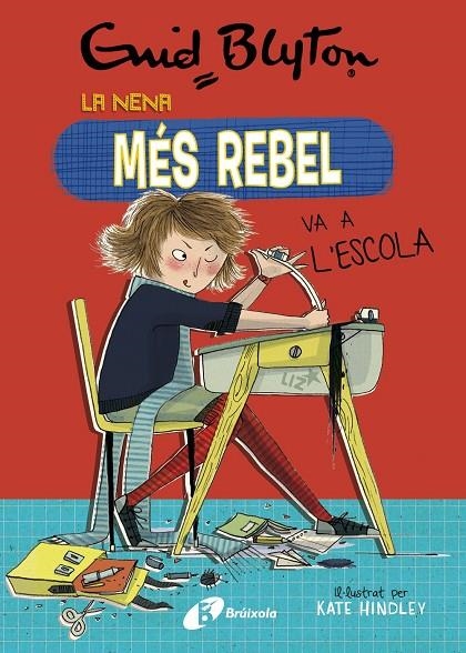 Enid Blyton. La nena més rebel, 1. La nena més rebel va a l'escola | 9788499063416 | Blyton, Enid | Llibres.cat | Llibreria online en català | La Impossible Llibreters Barcelona