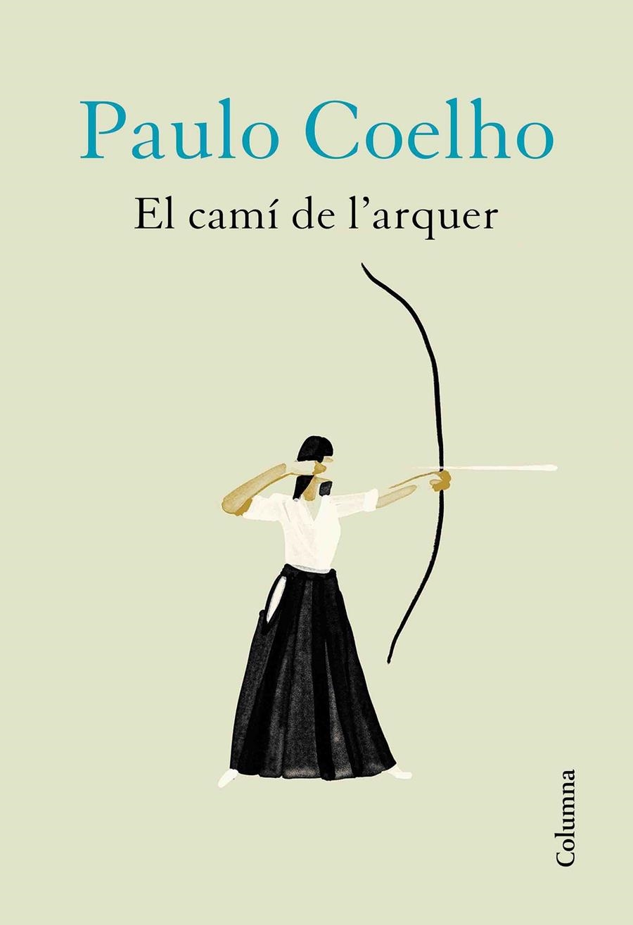 El camí de l'arquer | 9788466426589 | Coelho, Paulo | Llibres.cat | Llibreria online en català | La Impossible Llibreters Barcelona