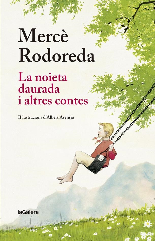 La noieta daurada i altres contes | 9788424666873 | Mercè Rodoreda i Gurguí\Albert Asensio (il·lustr.) | Llibres.cat | Llibreria online en català | La Impossible Llibreters Barcelona