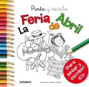 Pinta y escribe La Feria de Abril | 9788424654696 | Nuño, Fran | Llibres.cat | Llibreria online en català | La Impossible Llibreters Barcelona