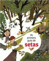 Mi primera guía de setas | 9788424628277 | Llibres.cat | Llibreria online en català | La Impossible Llibreters Barcelona