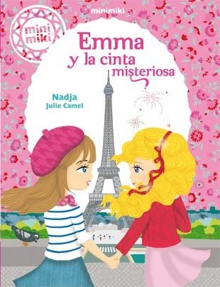 Minimiki 5. Emma y la cinta misteriosa | 9788424656485 | Nadja\Julie Camel (il·lustr.) | Llibres.cat | Llibreria online en català | La Impossible Llibreters Barcelona