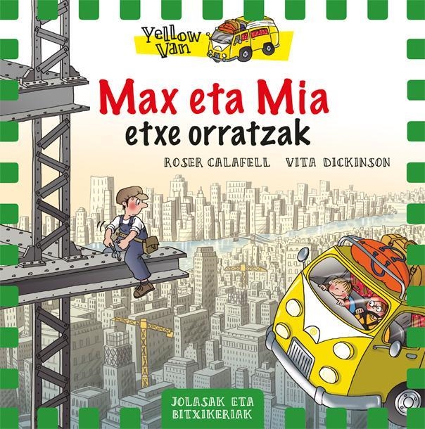 Yellow Van 11. Max eta Mia etxe orratzak | 9788424662714 | Llibres.cat | Llibreria online en català | La Impossible Llibreters Barcelona