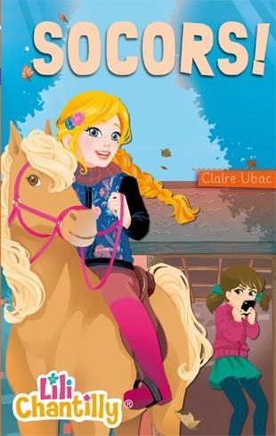 Lili Chantilly 4. Socors! | 9788424650865 | Claire Ubac | Llibres.cat | Llibreria online en català | La Impossible Llibreters Barcelona