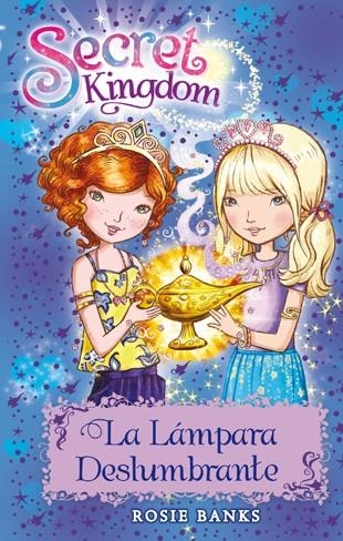 Secret Kingdom 33. La Lámpara Deslumbrante | 9788424662073 | Rosie Banks | Llibres.cat | Llibreria online en català | La Impossible Llibreters Barcelona