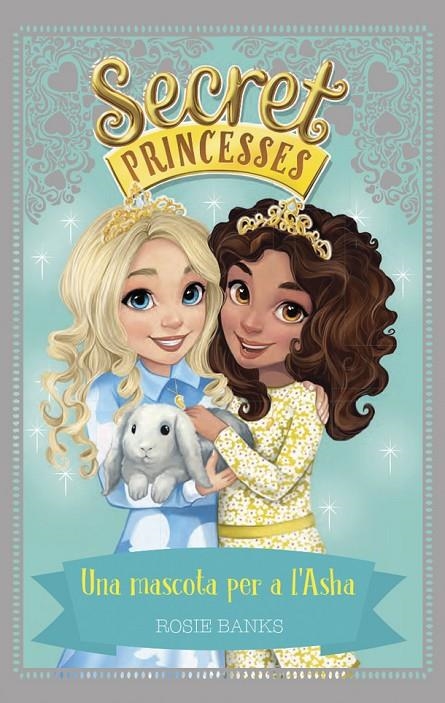 Secret Princesses 8. Una mascota per a l'Asha | 9788424662257 | Rosie Banks | Llibres.cat | Llibreria online en català | La Impossible Llibreters Barcelona