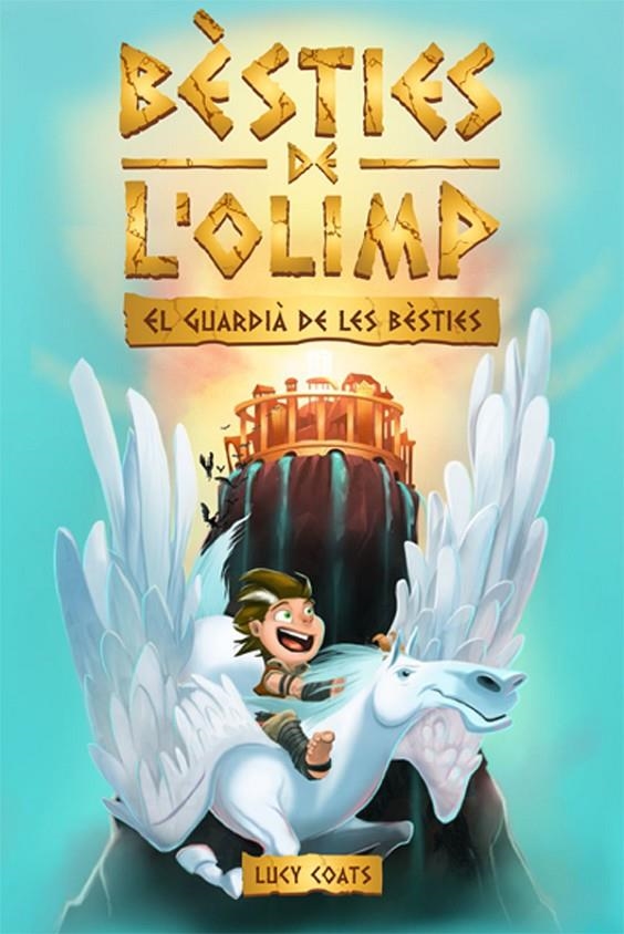 Bèsties de l'Olimp 1. El guardià de les bèsties | 9788424664794 | Lucy Coats\Brett Bean (il·lustr.) | Llibres.cat | Llibreria online en català | La Impossible Llibreters Barcelona