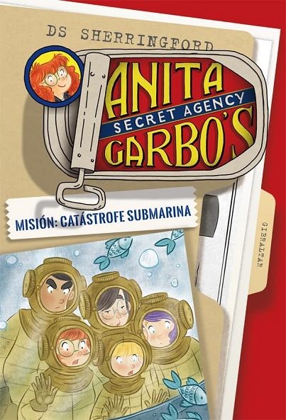 Anita Garbo 3. Misión: Catástrofe submarina | 9788424661823 | D.S. Sherringford | Llibres.cat | Llibreria online en català | La Impossible Llibreters Barcelona