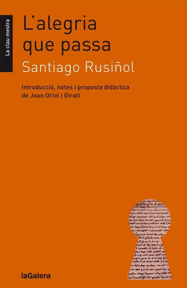 L'alegria que passa | 9788424664848 | Santiago Rusiñol | Llibres.cat | Llibreria online en català | La Impossible Llibreters Barcelona