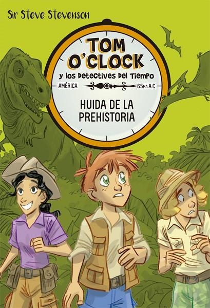 Tom O'Clock 8. Huida de la prehistoria | 9788424664169 | Sir Steve Stevenson | Llibres.cat | Llibreria online en català | La Impossible Llibreters Barcelona