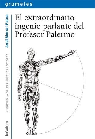 El extraordinario ingenio parlante del Profesor Palermo | 9788424651947 | Jordi Sierra i Fabra | Llibres.cat | Llibreria online en català | La Impossible Llibreters Barcelona