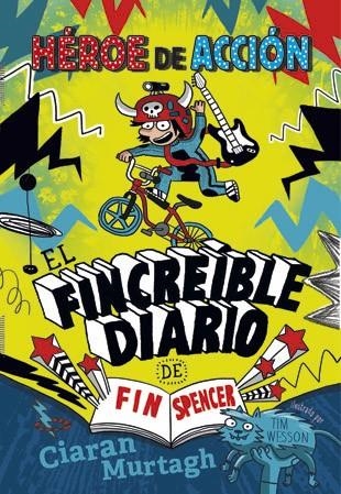 El Fincreíble diario de Fin Spencer 1 | 9788424657451 | Ciaran Murtagh | Llibres.cat | Llibreria online en català | La Impossible Llibreters Barcelona