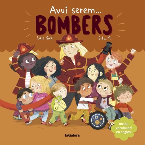 Avui serem bombers | 9788424666965 | Laia Soler\Srta. M (il·lustr.) | Llibres.cat | Llibreria online en català | La Impossible Llibreters Barcelona