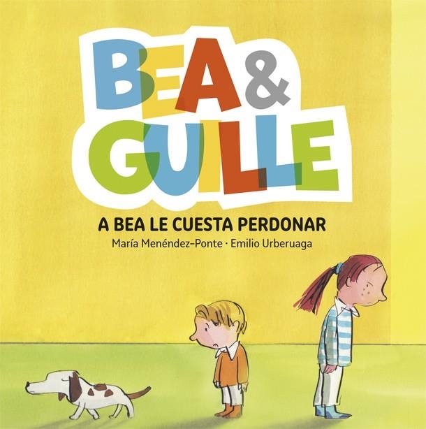 Bea &amp; Guille 1. A Bea le cuesta perdonar | 9788424660642 | María Menéndez-Ponte\ Emilio Urberuaga (ilustr.) | Llibres.cat | Llibreria online en català | La Impossible Llibreters Barcelona